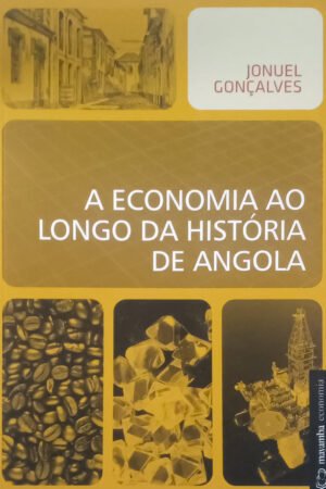 A Economia ao Longo da História de Angola
