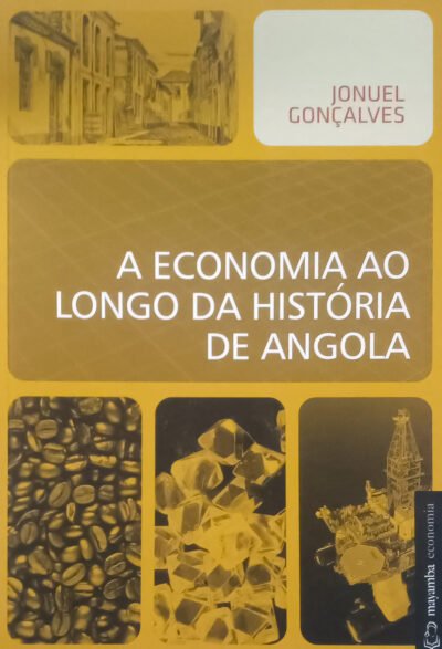 A Economia ao Longo da História de Angola