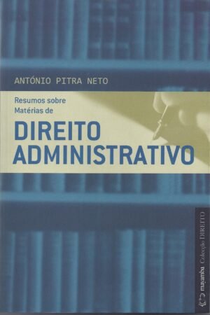 Resumos sobre matérias de Direito Administrativo