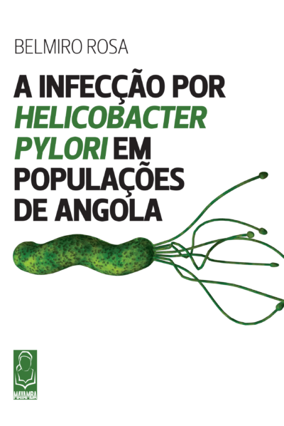 A Infecção por Helicobacter Pylori em Populações de Angola