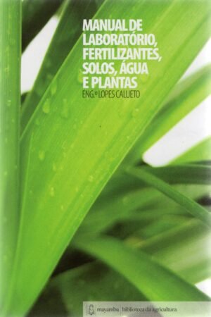 Manual de Laboratório, Fertilizantes, Solos, Água e Plantas