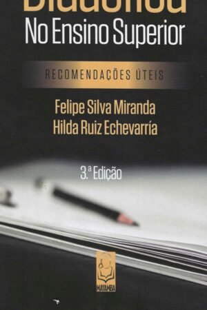 Aplicação da Didáctica no Ensino Superior – Recomendações Úteis