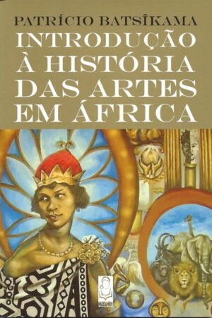 Introdução à História das Artes em África
