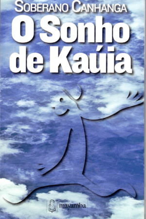 O Sonho de Kaúia