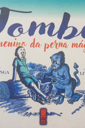 TOMBE, O Menino da Perna Mágica