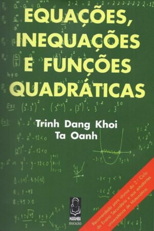 Equações, Inequações e Funções Quadráticas
