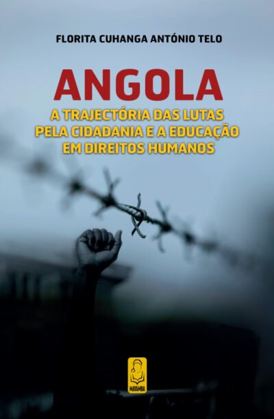 Angola - A Trajectória das Lutas pela Cidadania e a Educação em Direitos Humanos
