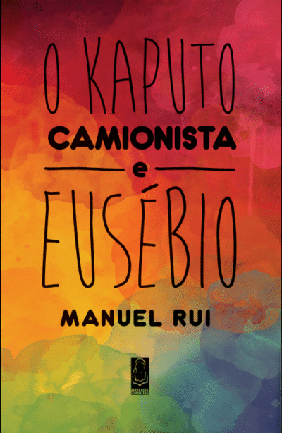 O Kaputo Camionista e Eusébio