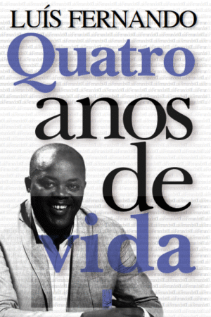 Quatro Anos de Vida