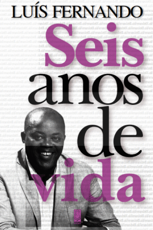 Seis Anos de Vida
