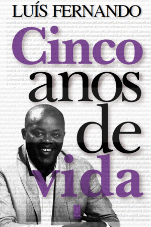 Cinco Anos de Vida