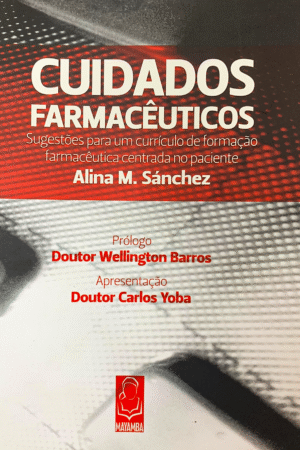 Cuidados Farmacêuticos – Sugestões para um Currículo de Formação Farmacêutica Centrada no Paciente