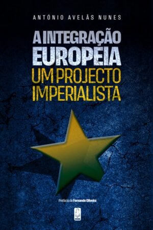 A INTERAÇÃO EUROPEIA UM PROJECTO IMPERIALISTA