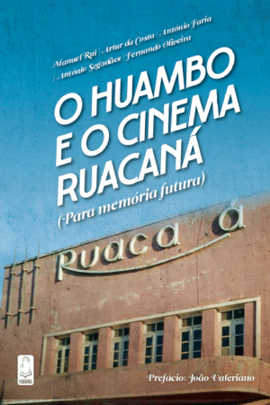 Huambo e o Cinema Ruacaná