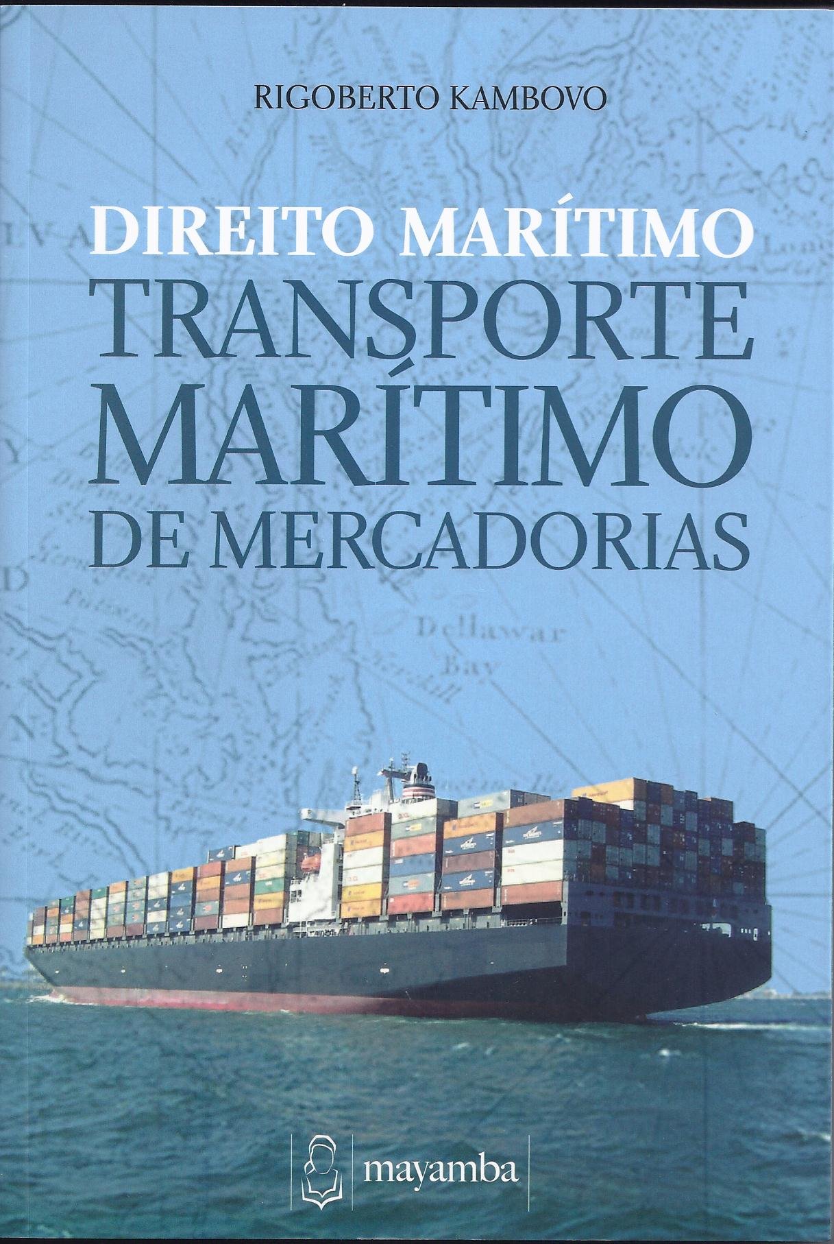 DIREITO MARÍTIMO -Transporte Marítimo de Mercadorias