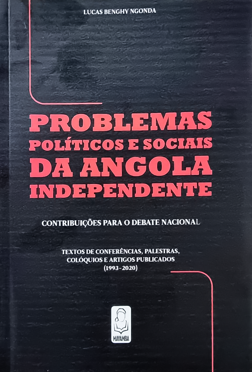 PROBLEMAS POLÍTICOS E SOCIAIS DA ANGOLA INDEPENDENTE