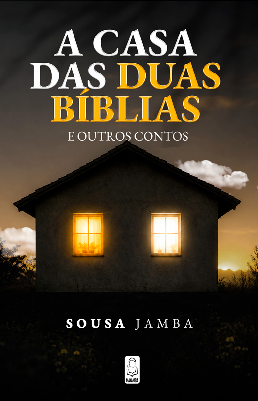 A CASA DAS DUAS BÍBLIAS E OUTROS CONTOS