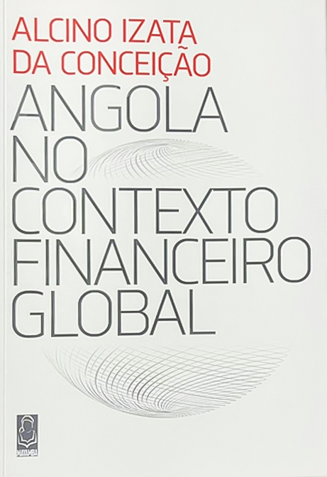 ANGOLA NO CONTEXTO FINANCEIRO GLOBAL
