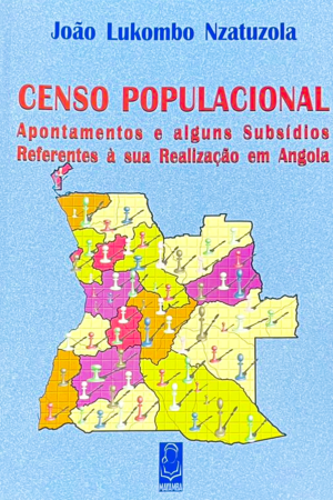 CENSO POPULACIONAL  Apontamentos e alguns Subsídios Referentes à sua Realização em Angola