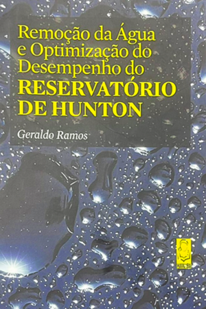 Remoção da Água e Optimização do Desempenho do RESERVATÓRIO DE HUNTON