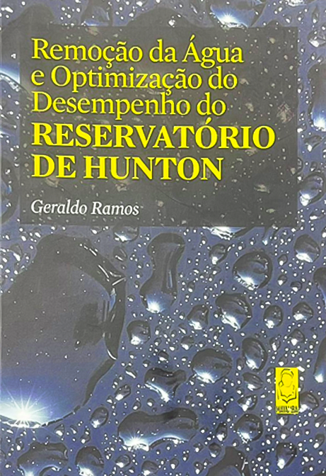 Remoção da Água e Optimização do Desempenho do RESERVATÓRIO DE HUNTON