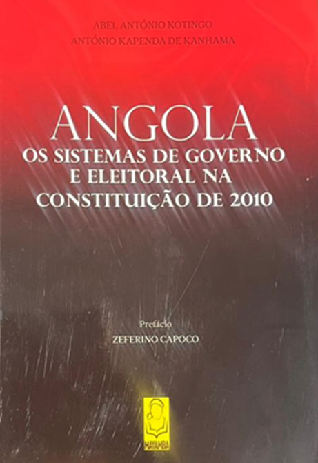 Angola os Sistemas de Governo e Eleitoral Na Constituição De 2010
